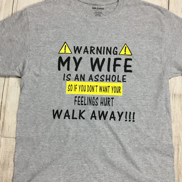 Warning My Wife Tee