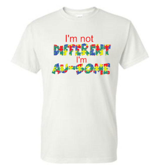 I'm not Different I'm Au-Some Kids Tee